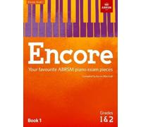 Encore: Book 1, Grades 1 & 2: Your favourite ABRSM piano exam pieces (ABRSM