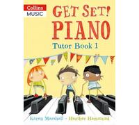 Karen Marshall Heather Hammond Get Set Piano Tutor Book 1 (Tascabile)