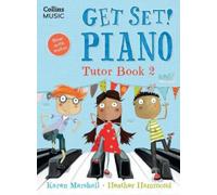 Karen Marshall Heather Hammond Get Set Piano Tutor Book 2 (Tascabile)