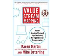 Karen Martin Mi Value Stream Mapping: How to Visualize Work a (Copertina rigida)