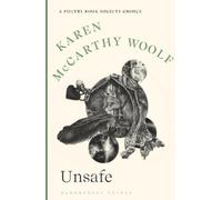 Karen McCarthy Woolf Unsafe (Tascabile)