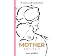 Karen McMillan Mother Truths (Tascabile)