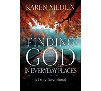 Karen Medlin Finding God in Everyday Places (Tascabile)