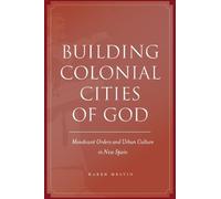 Karen Melvin Building Colonial Cities of God (Copertina rigida)