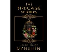 Karen Menuhin The Birdcage Murders (Tascabile) Heathcliff Lennox