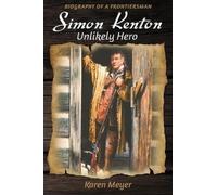 Karen Meyer Simon Kenton Unlikely Hero (Tascabile)
