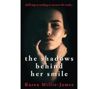 Karen Millie-James The Shadows Behind Her Smile (Tascabile)