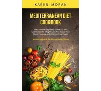 Karen Moran Mediterranean Diet Cookbook (Tascabile)