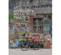Karen Morgaine Moshoula Capous-Desy Anti-Oppressive Social Work Prac (Tascabile)