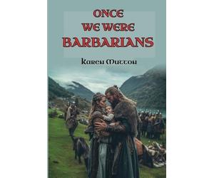 Karen Mutton Once We Were Barbarians (Tascabile)