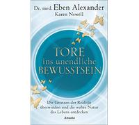 Karen Newell Ju Tore ins unendliche Bewusstsein: Die Grenzen der Rea (Tascabile)