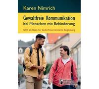Karen Nimrich Gewaltfreie Kommunikation bei Menschen mit Behinderung (Tascabile)