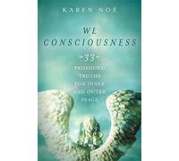 Karen Noe We Consciousness (Tascabile)