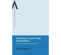 Karen O'Brien-Kop Rethinking 'Classical Yoga' and Buddhism (Tascabile)