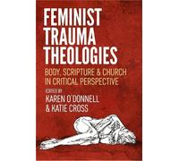 Karen O'Donnell Feminist Trauma Theologies (Copertina rigida)
