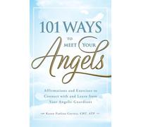 Karen Paolino 101 Ways to Meet Your Angels (Tascabile)