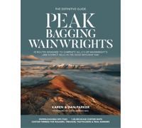 Karen Parker Dan Parker Peak Bagging: Wainwrights (Tascabile) Peak Bagging