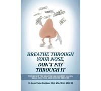 Karen Parker Davidso Breathe Through Your Nose, Don't Pay Through I (Tascabile)