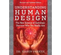Karen Parker Understanding Human Design (Tascabile)