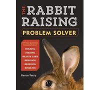 Karen Patry The Rabbit-Raising Problem Solver (Tascabile)