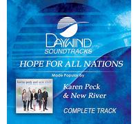 Karen Peck & New River - Hope For All Nations (Complete Track)