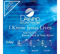 Karen Peck & New River - I Know Jesus Lives [Accompaniment/Performance Track]