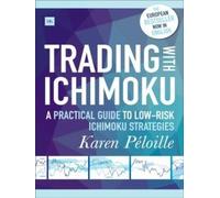 Karen Péloille Trading with Ichimoku (Tascabile)
