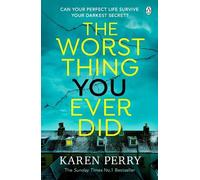 Karen Perry The Worst Thing You Ever Did (Tascabile)