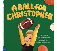 Karen Phillips A Ball For Christopher (Tascabile)