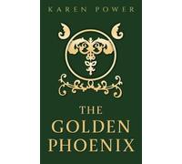 Karen Power The Golden Phoenix (Tascabile)