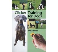 Karen Pryor Clicker Training for Dogs (Copertina rigida)