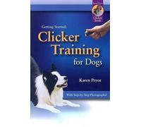 Karen Pryor Clicker Training for Dogs (Tascabile) Getting Started