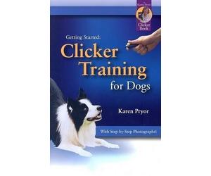Karen Pryor Clicker Training for Dogs (Tascabile) Getting Started