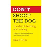 Karen Pryor Don'T Shoot the Dog (Tascabile)