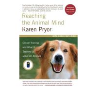 Karen Pryor Reaching the Animal Mind (Tascabile)