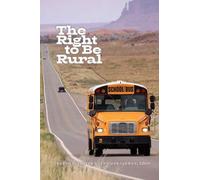 Karen R. Foster The Right to Be Rural (Tascabile)
