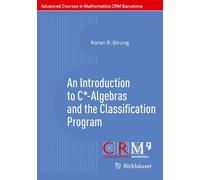 An Introduction to C*-Algebras and the Classification Program