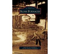 Karen R Utz Sloss Furnaces (Copertina rigida)