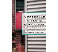 Karen Ragoonaden Contested Sites in Education (Tascabile)