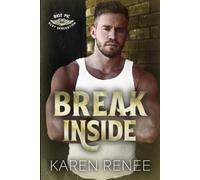 Karen Renee Break Inside (Tascabile) Riot MC Next Generation