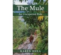 Karen Rhea The Mule (Tascabile)