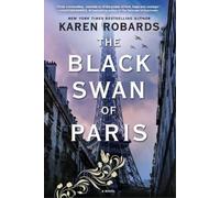 Karen Robards Robards Karen The Black Swan of Paris (Tascabile)