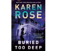 Karen Rose Buried Too Deep (Copertina rigida) New Orleans Novel