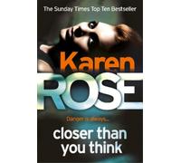 Karen Rose Closer Than You Think (The Cincinnati Series Book 1) (Tascabile)