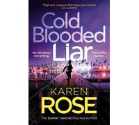 Karen Rose Cold Blooded Liar (Copertina rigida) San Diego Case Files