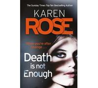 Karen Rose Death Is Not Enough (The Baltimore Series Book 6) (Tascabile)