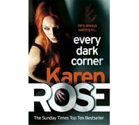 Karen Rose Every Dark Corner (The Cincinnati Series Book 3) (Tascabile)