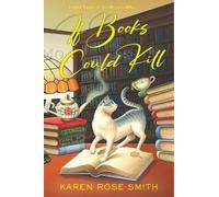Karen Rose Smith If Books Could Kill (Copertina rigida)