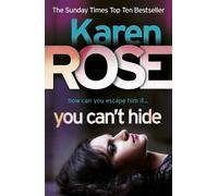 Karen Rose You Can't Hide (The Chicago Series Book 4) (Tascabile) Chicago Series