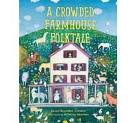 Karen Rostoker-Gruber A Crowded Farmhouse Folktale (Copertina rigida)